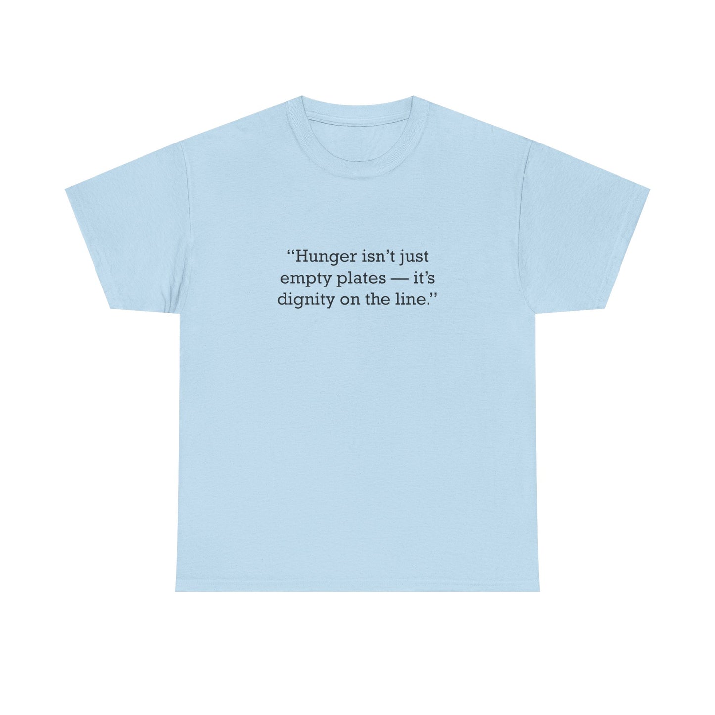 Quote 33 Hunger Isnt Just Vintage Retro Unisex Heavy Cotton Tee - Black Logo