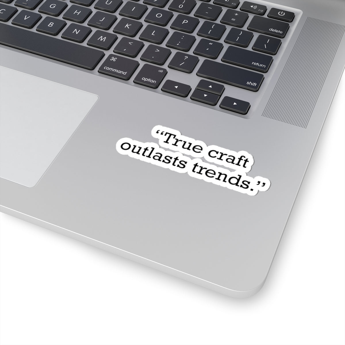 Quote 33 True Craft Outlasts Vintage Retro Vinyl Sticker - Black Logo