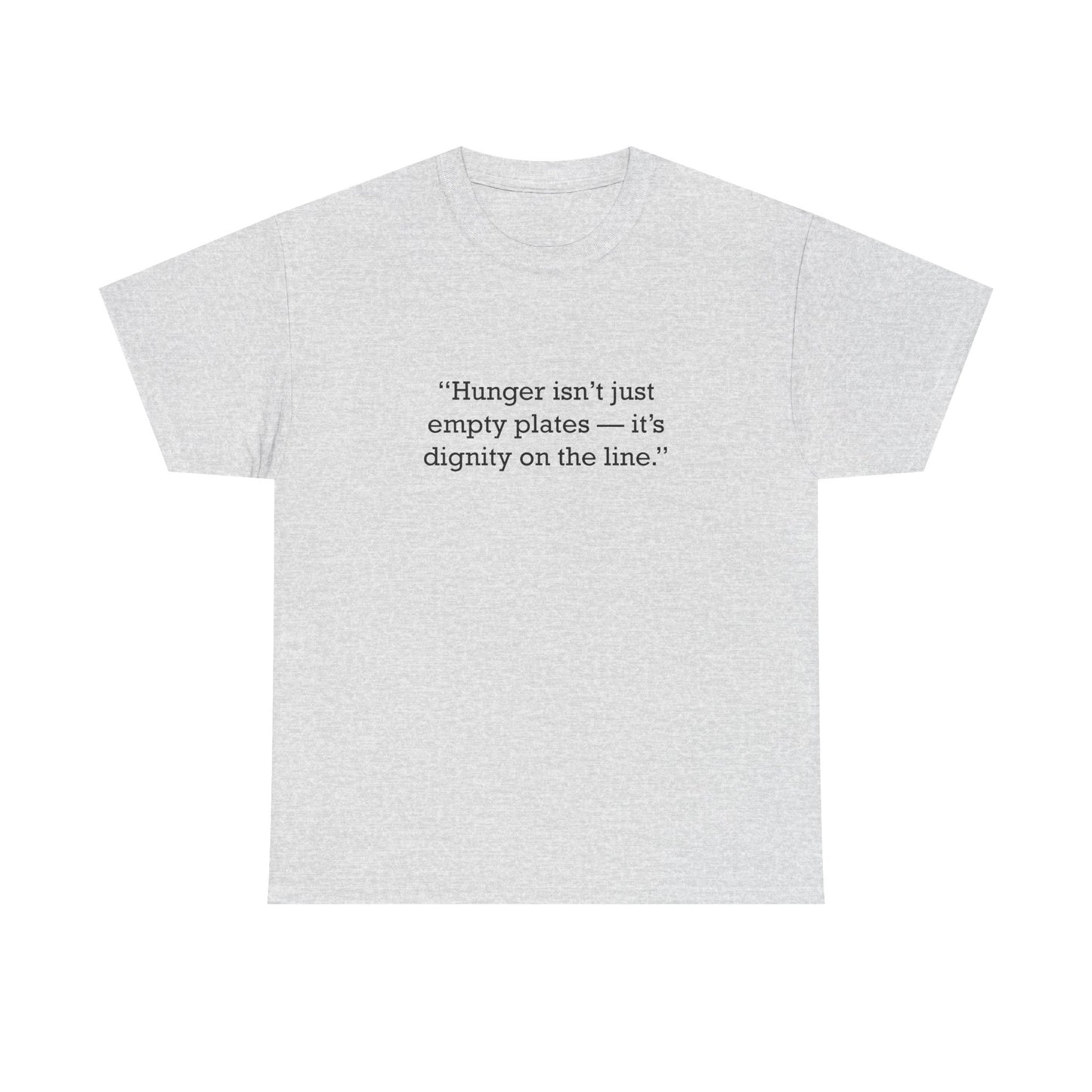 Quote 33 Hunger Isnt Just Vintage Retro Unisex Heavy Cotton Tee - Black Logo