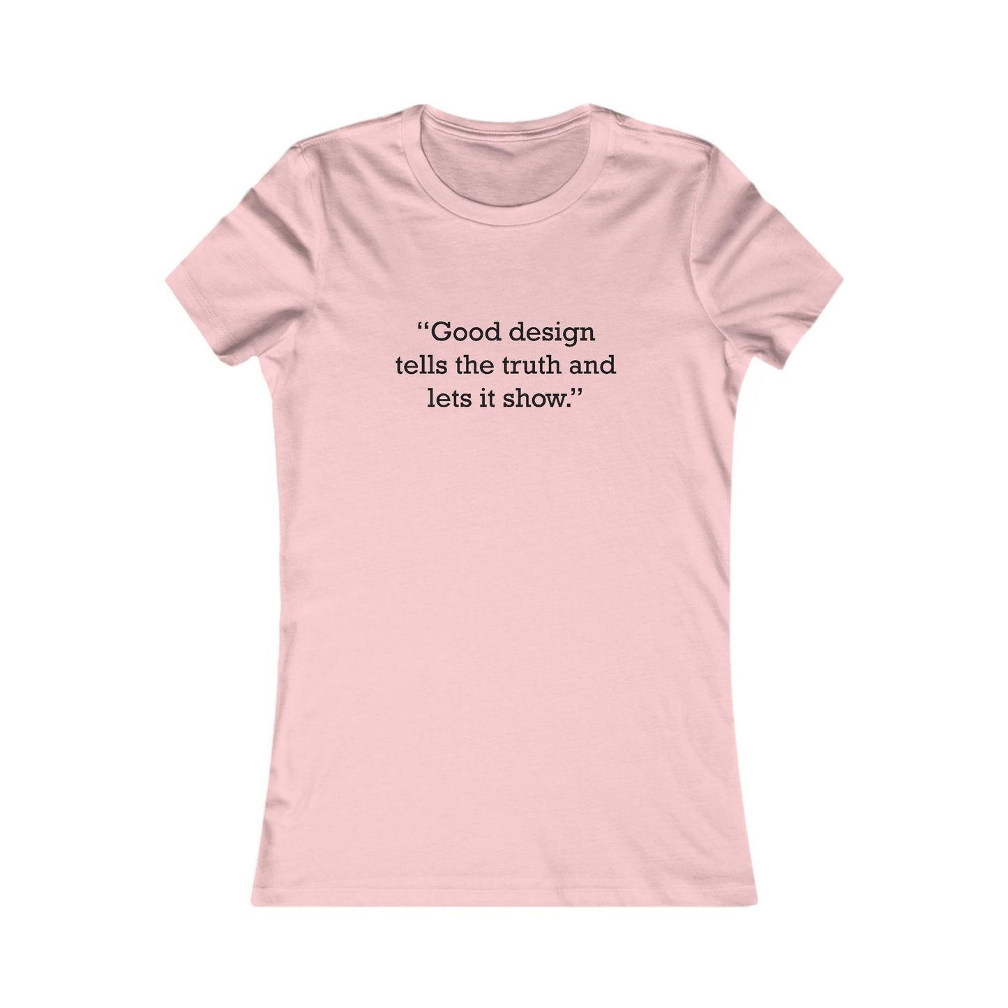 Quote 33 Good-Design-Tells Ringspun Cotton Fitted Vintage Retro Womens Tee - Black Logo