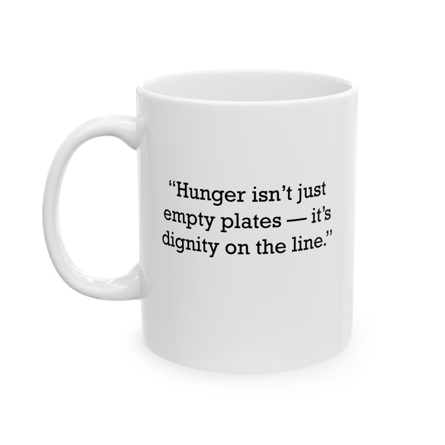 Quote 33 Hunger Isnt Just Vintage Retro Ceramic Mug - Black Logo