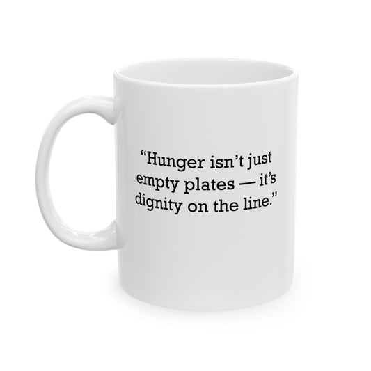 Quote 33 Hunger Isnt Just Vintage Retro Ceramic Mug - Black Logo