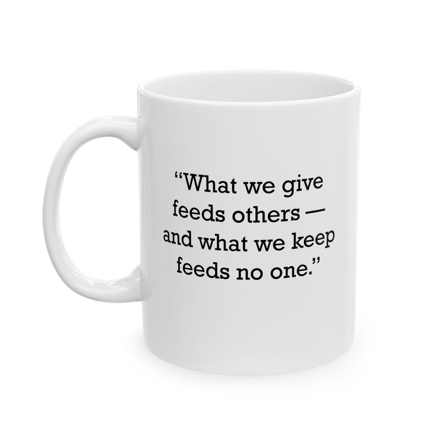 Quote 33 What We Give Vintage Retro Ceramic Mug - Black Logo