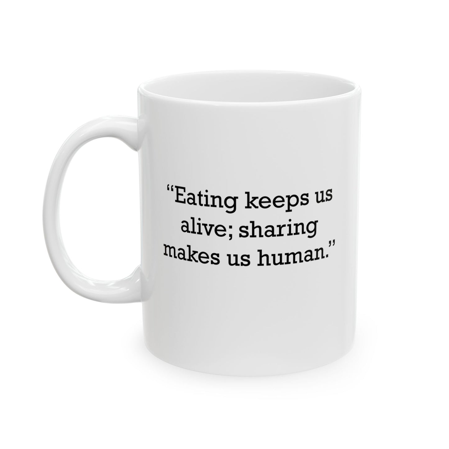 Quote 33 Eating Keeps Us Vintage Retro Ceramic Mug - Black Logo