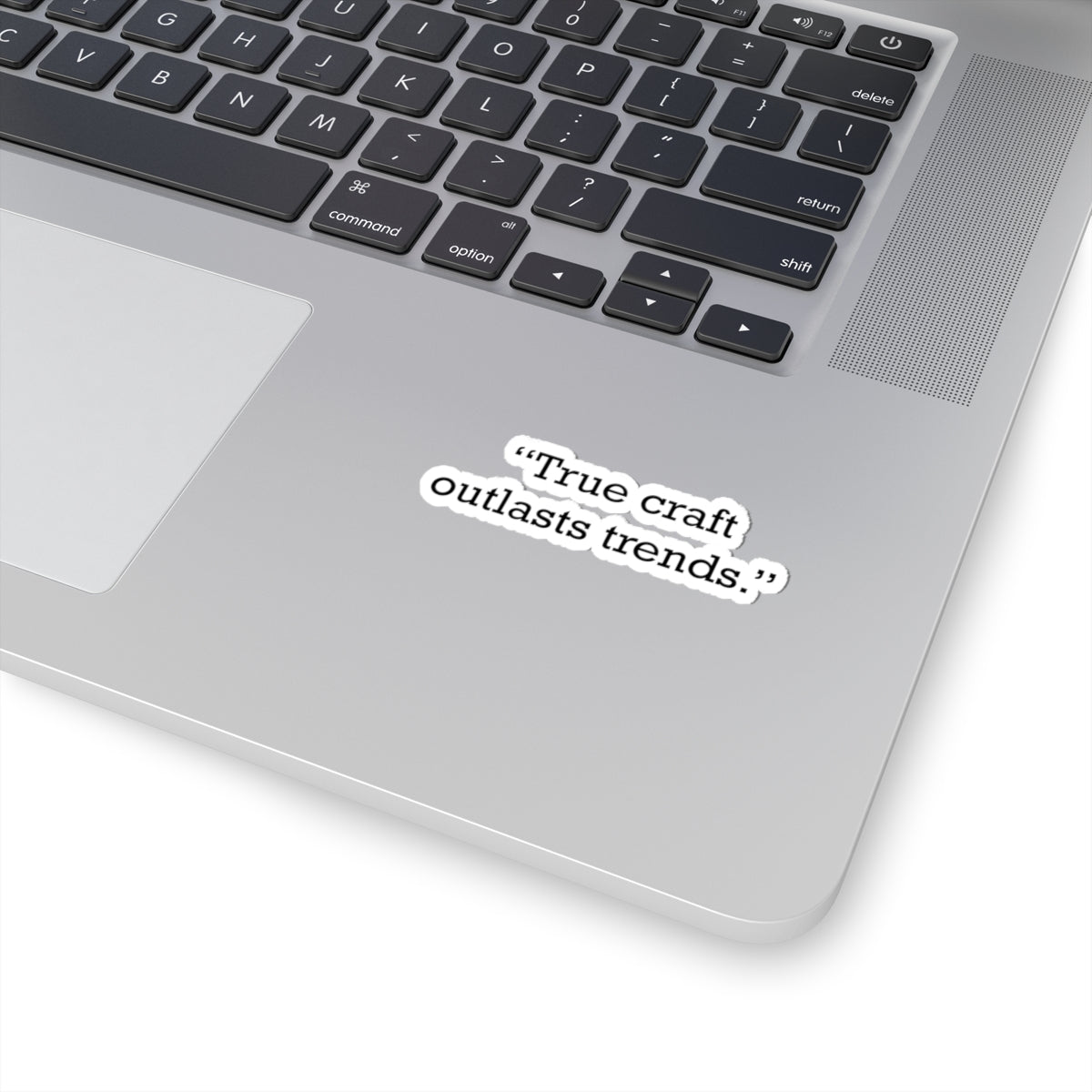 Quote 33 True Craft Outlasts Vintage Retro Vinyl Sticker - Black Logo