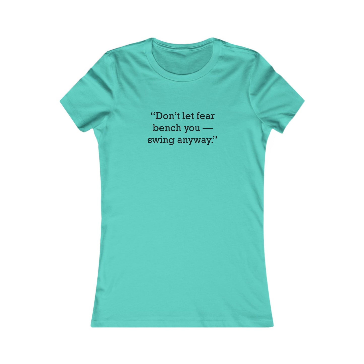 Quote 33 Don_T-Let-Fear Ringspun Cotton Fitted Vintage Retro Womens Tee - Black Logo