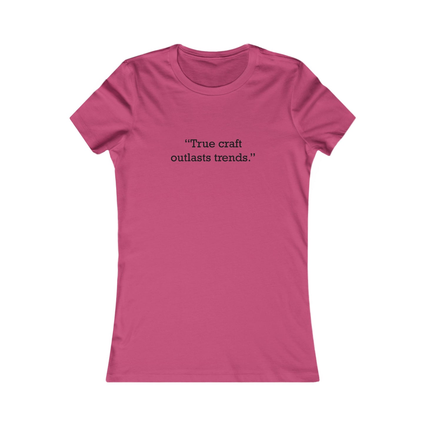 Quote 33 True Craft Outlasts Vintage Retro Womens Fitted Ringspun Cotton Tee - Black Logo