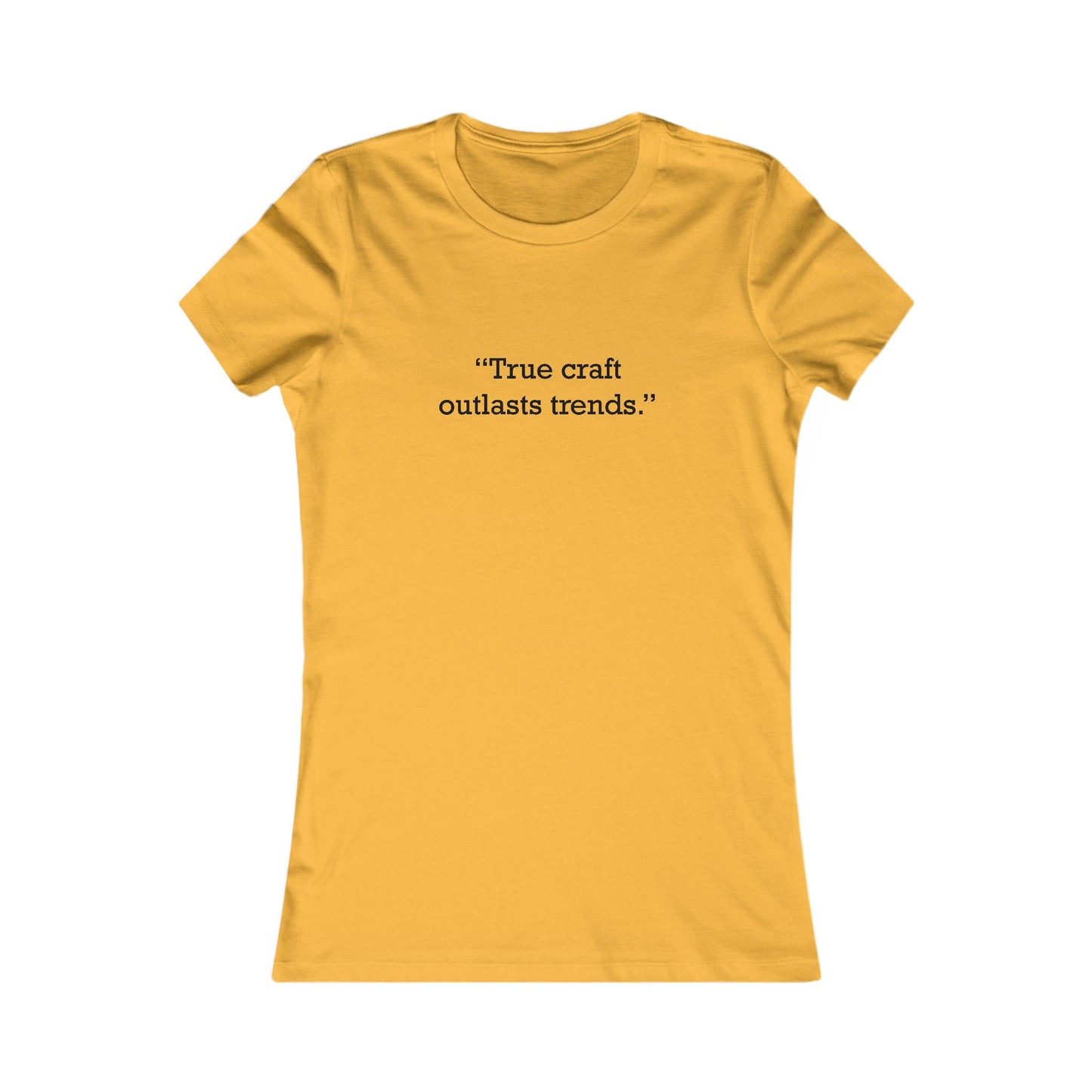 Quote 33 True Craft Outlasts Vintage Retro Womens Fitted Ringspun Cotton Tee - Black Logo