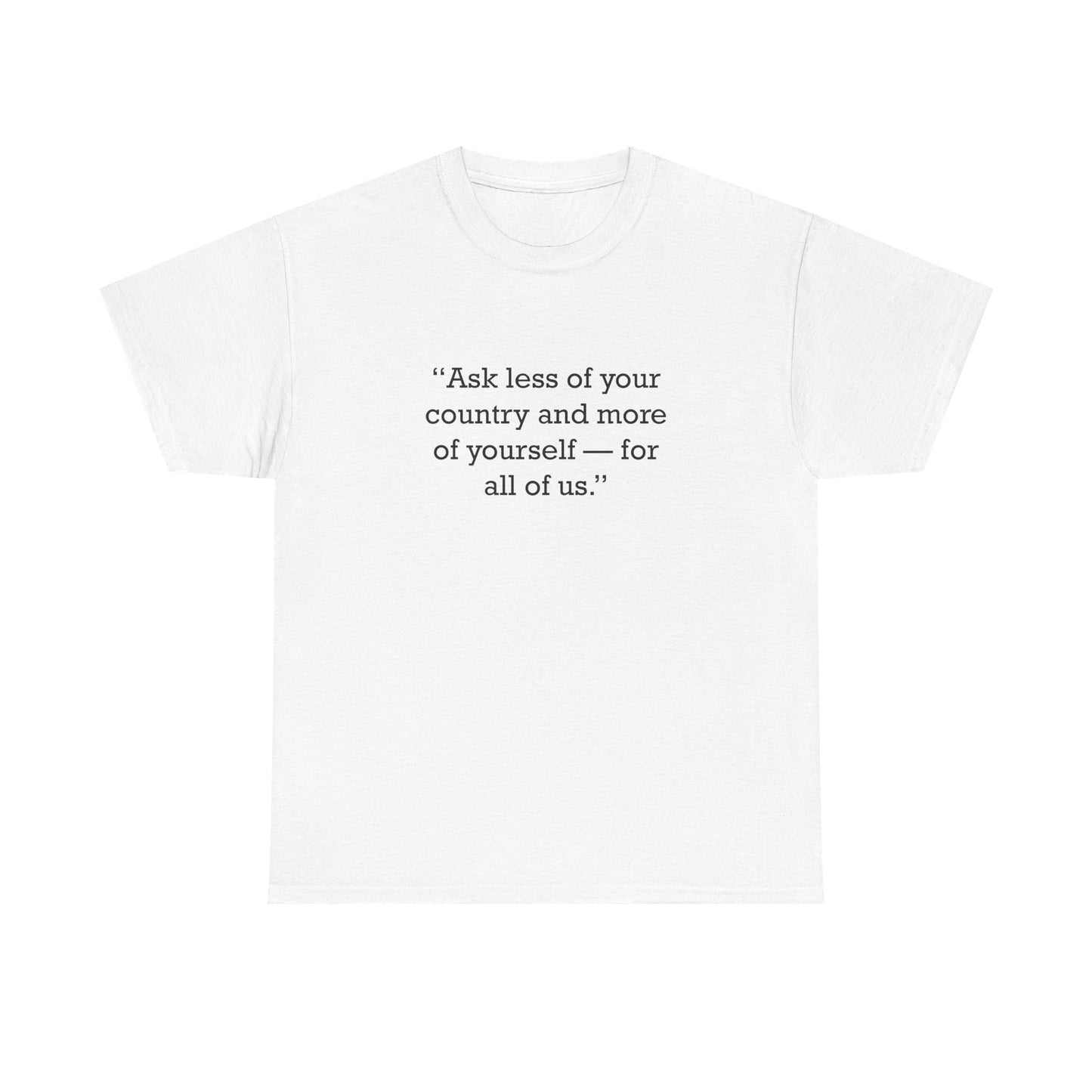 Quote 33 Ask Less Of Vintage Retro Unisex Heavy Cotton Tee - Black Logo