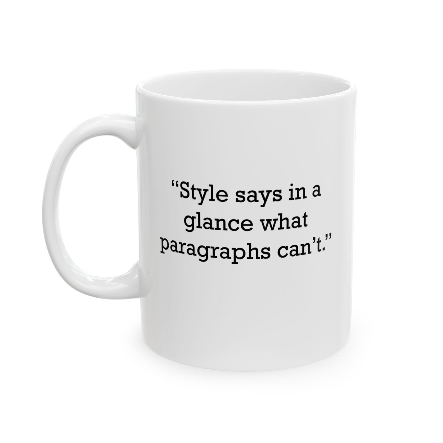 Quote 33 Style Says In Vintage Retro Ceramic Mug - Black Logo