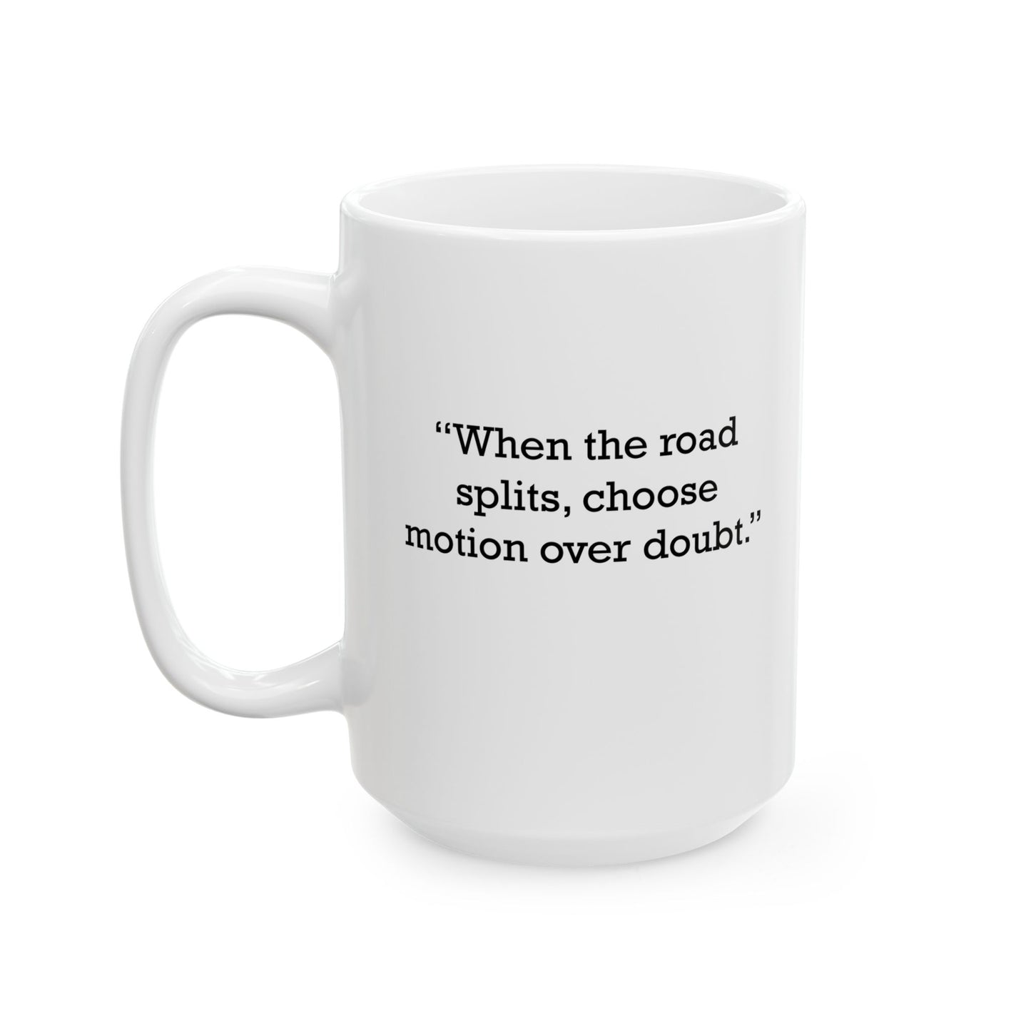 Quote 33 When The Road Vintage Retro Ceramic Mug - Black Logo