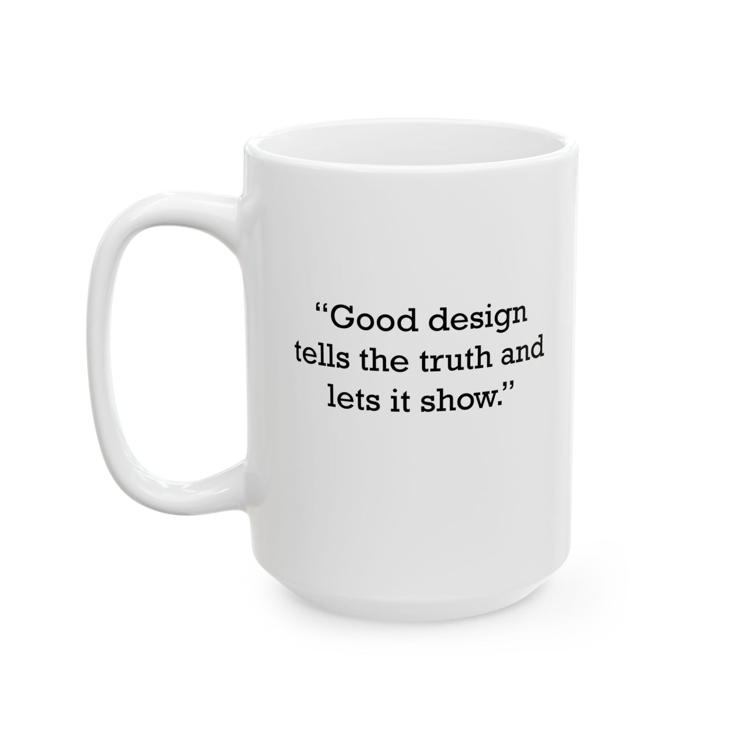 Quote 33 Good Design Tells Vintage Retro Ceramic Mug - Black Logo