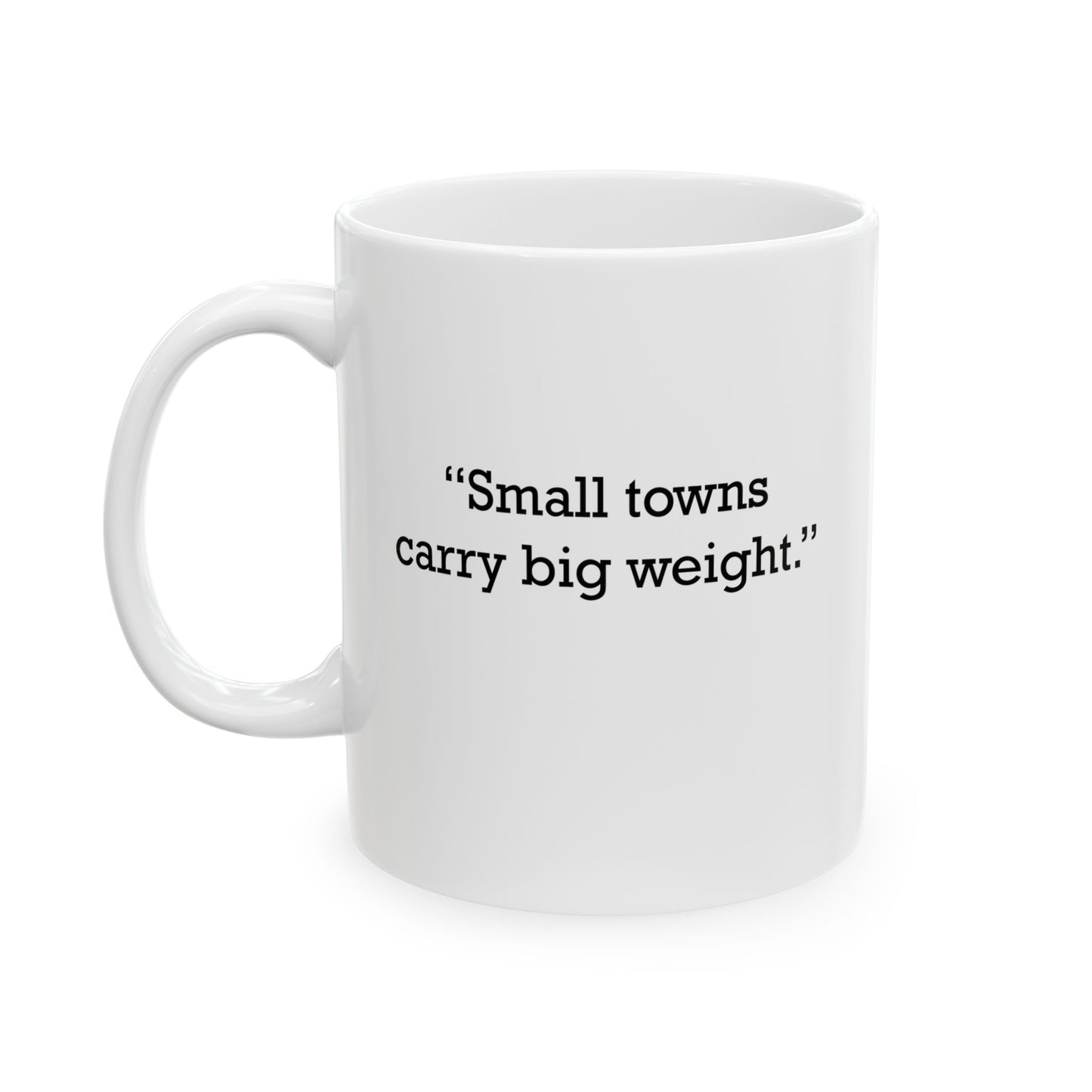 Quote 33 Small Towns Carry Vintage Retro Ceramic Mug - Black Logo