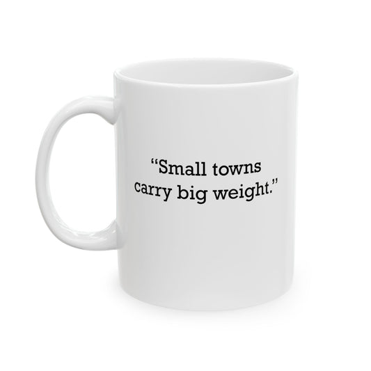 Quote 33 Small Towns Carry Vintage Retro Ceramic Mug - Black Logo