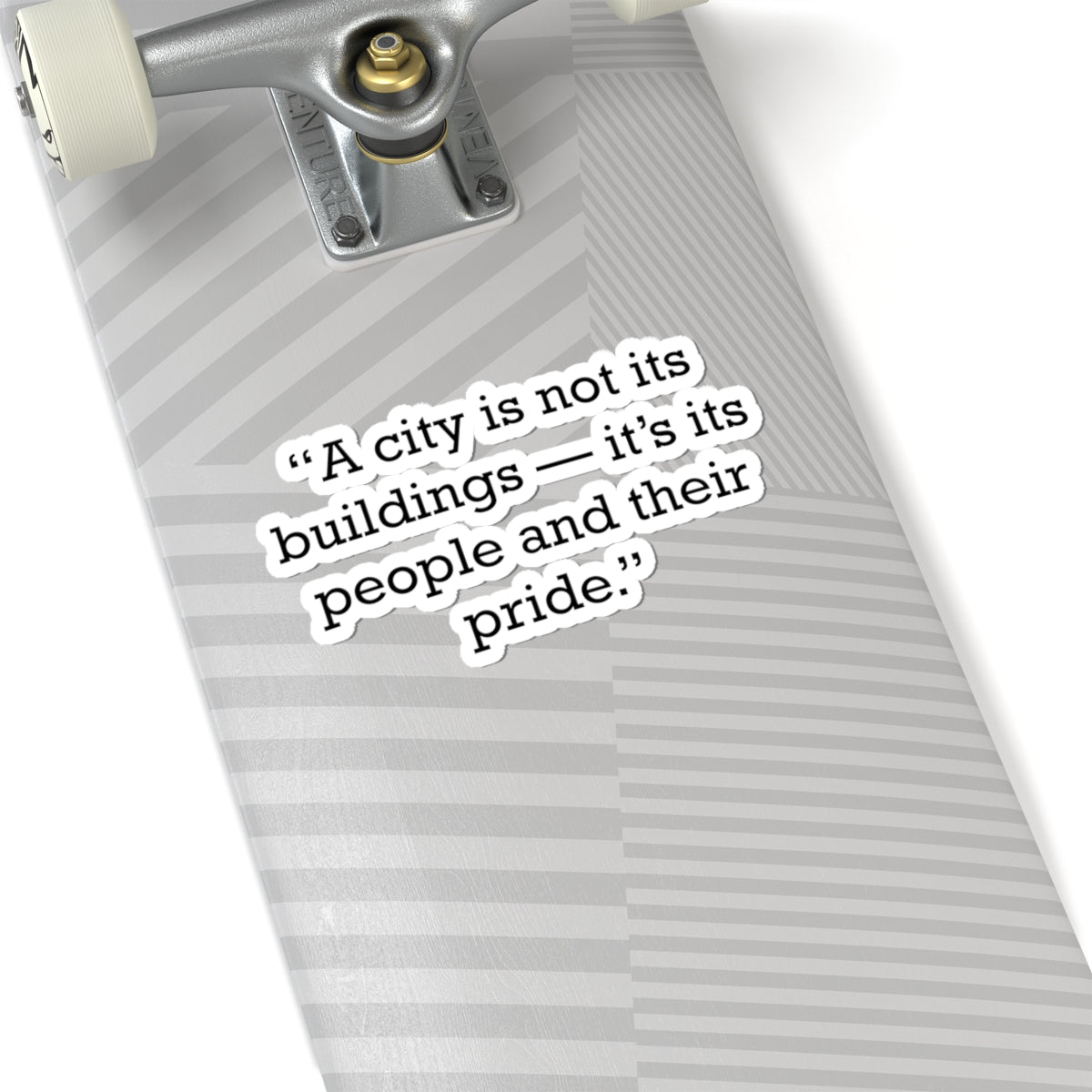Quote 33 A City Is Vintage Retro Vinyl Sticker - Black Logo