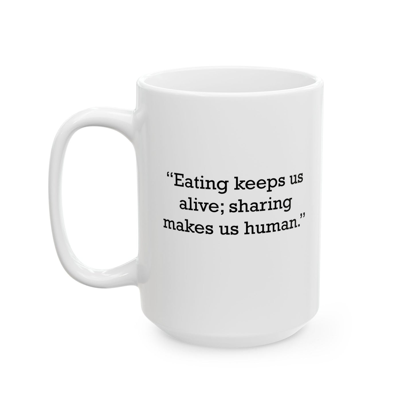 Quote 33 Eating Keeps Us Vintage Retro Ceramic Mug - Black Logo