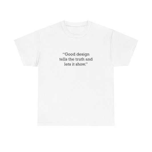 Quote 33 Good Design Tells Vintage Retro Unisex Heavy Cotton Tee - Black Logo