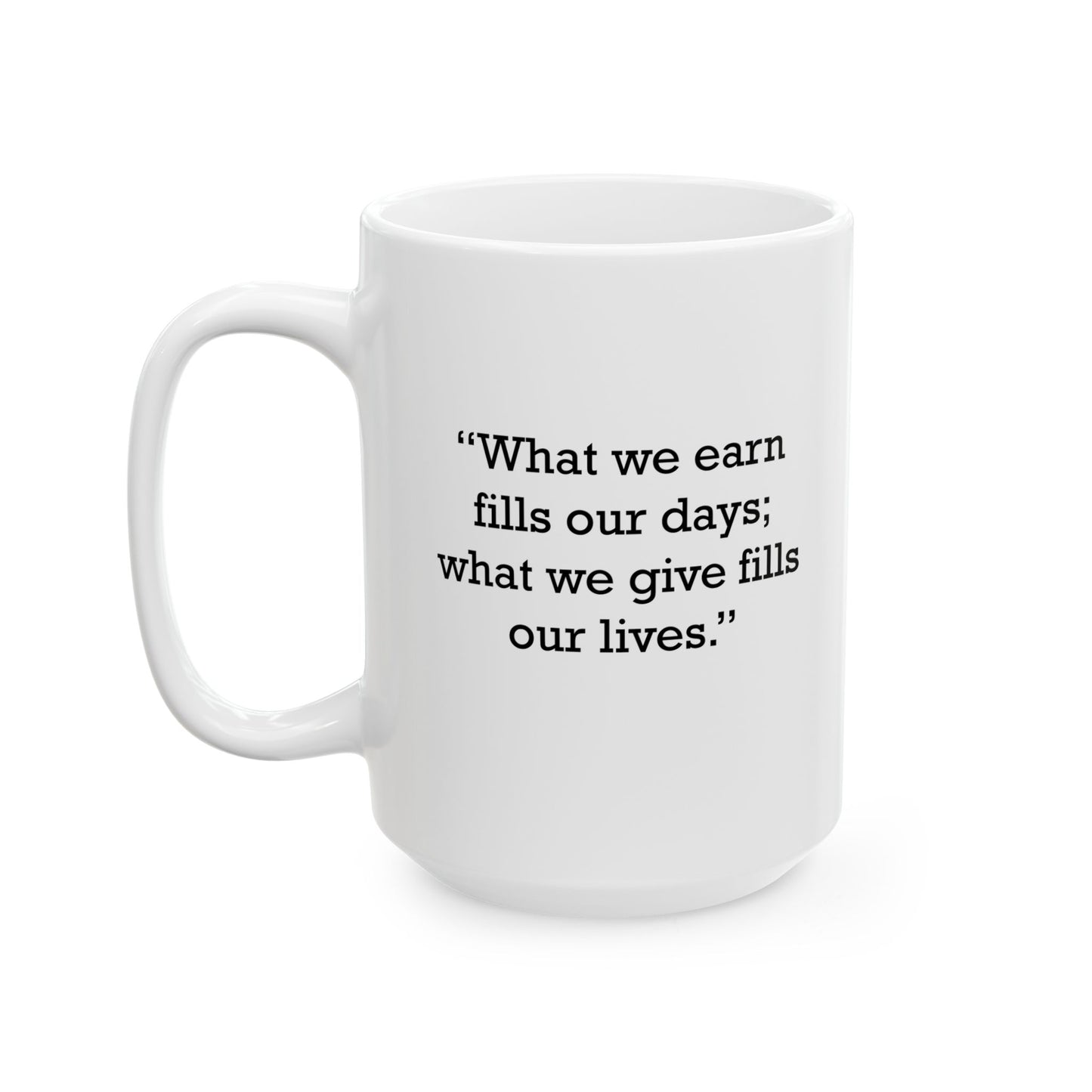 Quote 33 What We Earn Vintage Retro Ceramic Mug - Black Logo