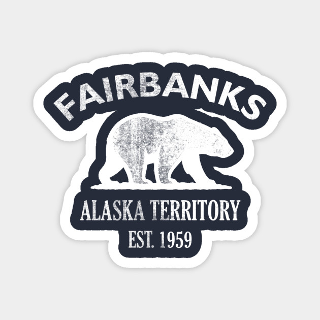 Fairbanks Alaska Vintage Retro Magnet - White Logo