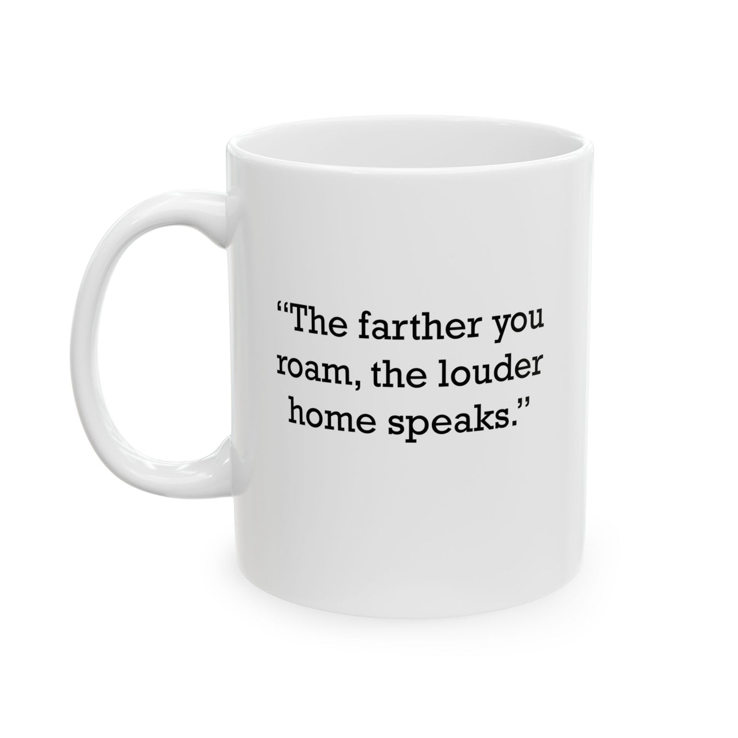 Quote 33 The Farther You Vintage Retro Ceramic Mug - Black Logo