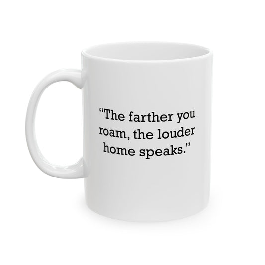 Quote 33 The Farther You Vintage Retro Ceramic Mug - Black Logo