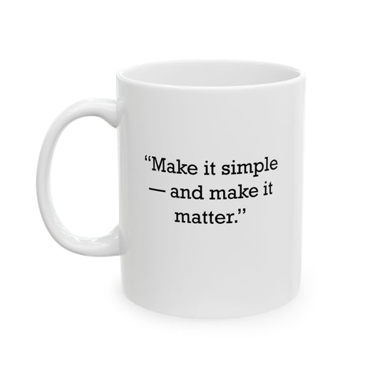 Quote 33 Make It Simple Vintage Retro Ceramic Mug - Black Logo