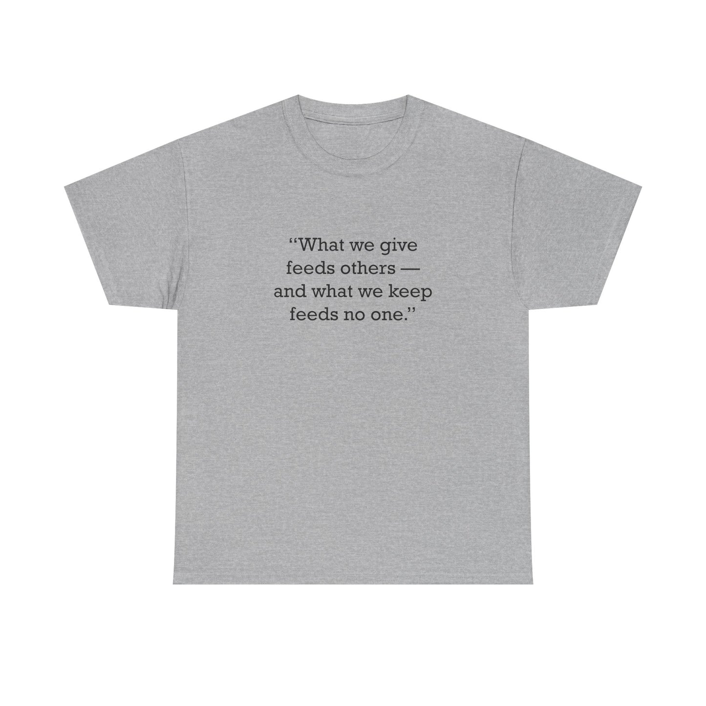 Quote 33 What We Give Vintage Retro Unisex Heavy Cotton Tee - Black Logo