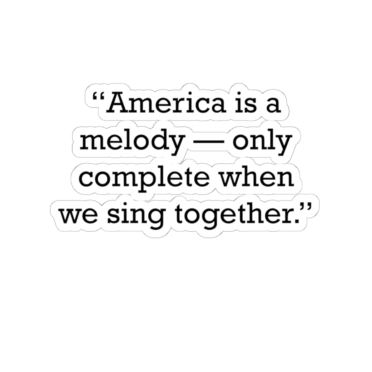 Quote 33 America Is A Vintage Retro Vinyl Sticker - Black Logo