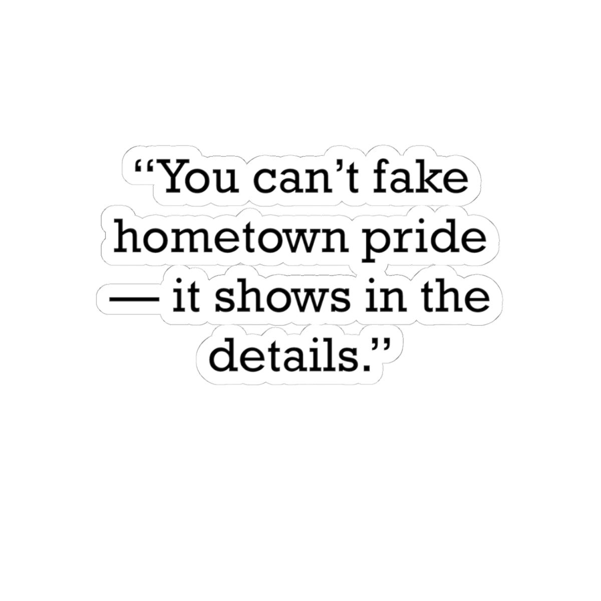 Quote 33 You Cant Fake Vintage Retro Vinyl Sticker - Black Logo