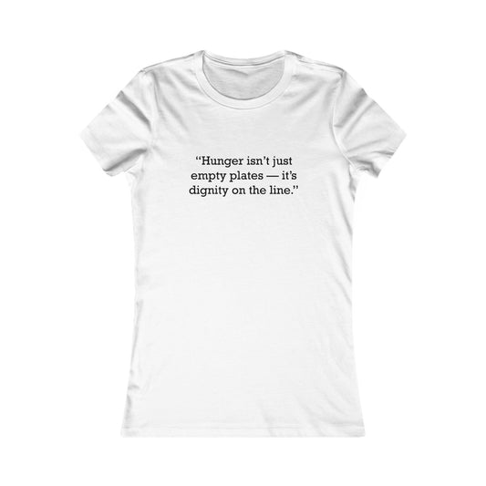 Quote 33 Hunger-Isnt-Just Ringspun Cotton Fitted Vintage Retro Womens Tee - Black Logo