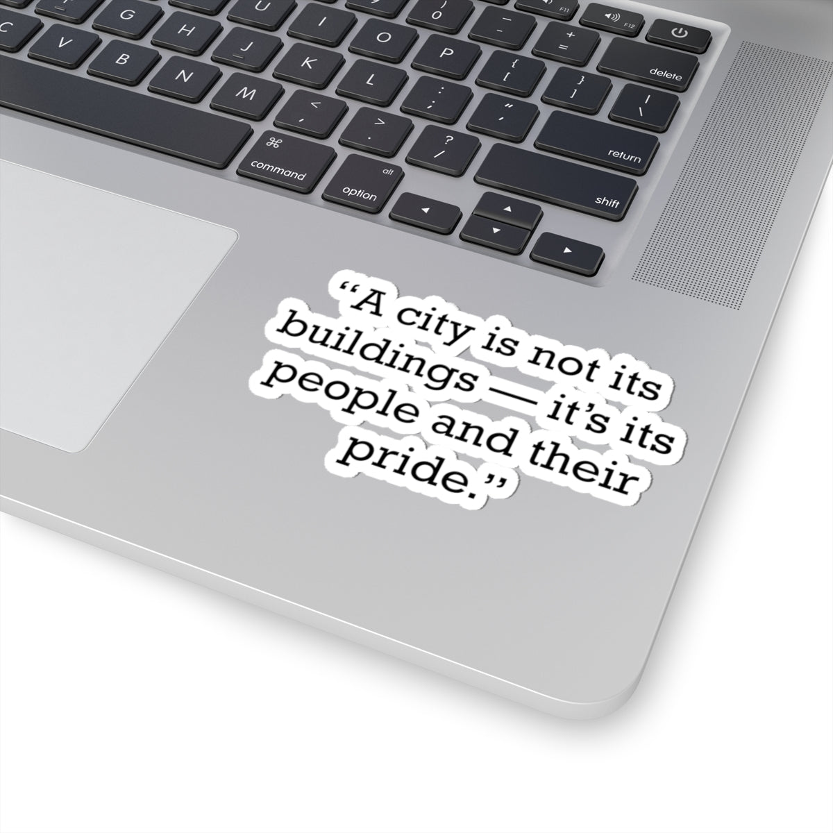 Quote 33 A City Is Vintage Retro Vinyl Sticker - Black Logo