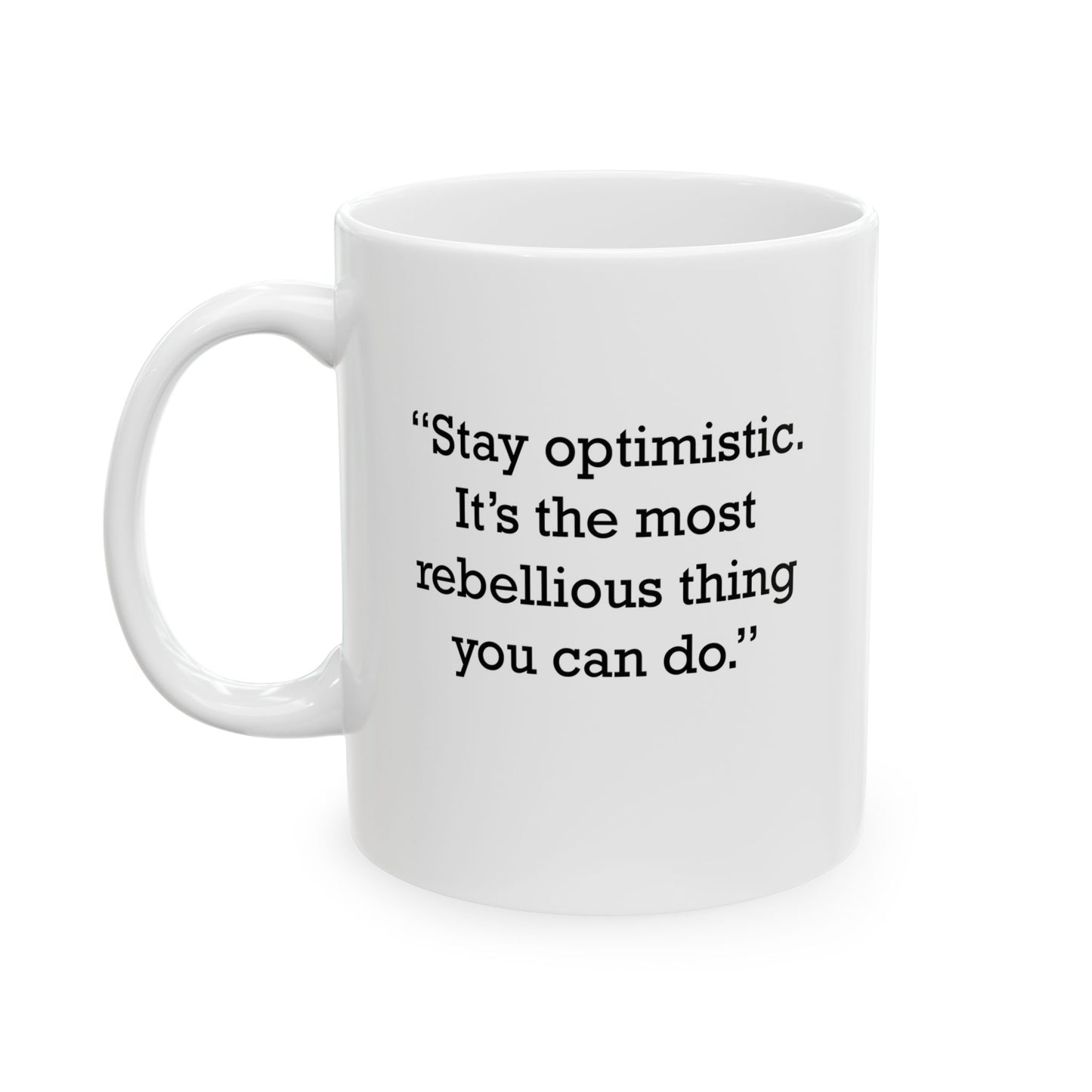 Quote 33 Stay Optimistic Its Vintage Retro Ceramic Mug - Black Logo