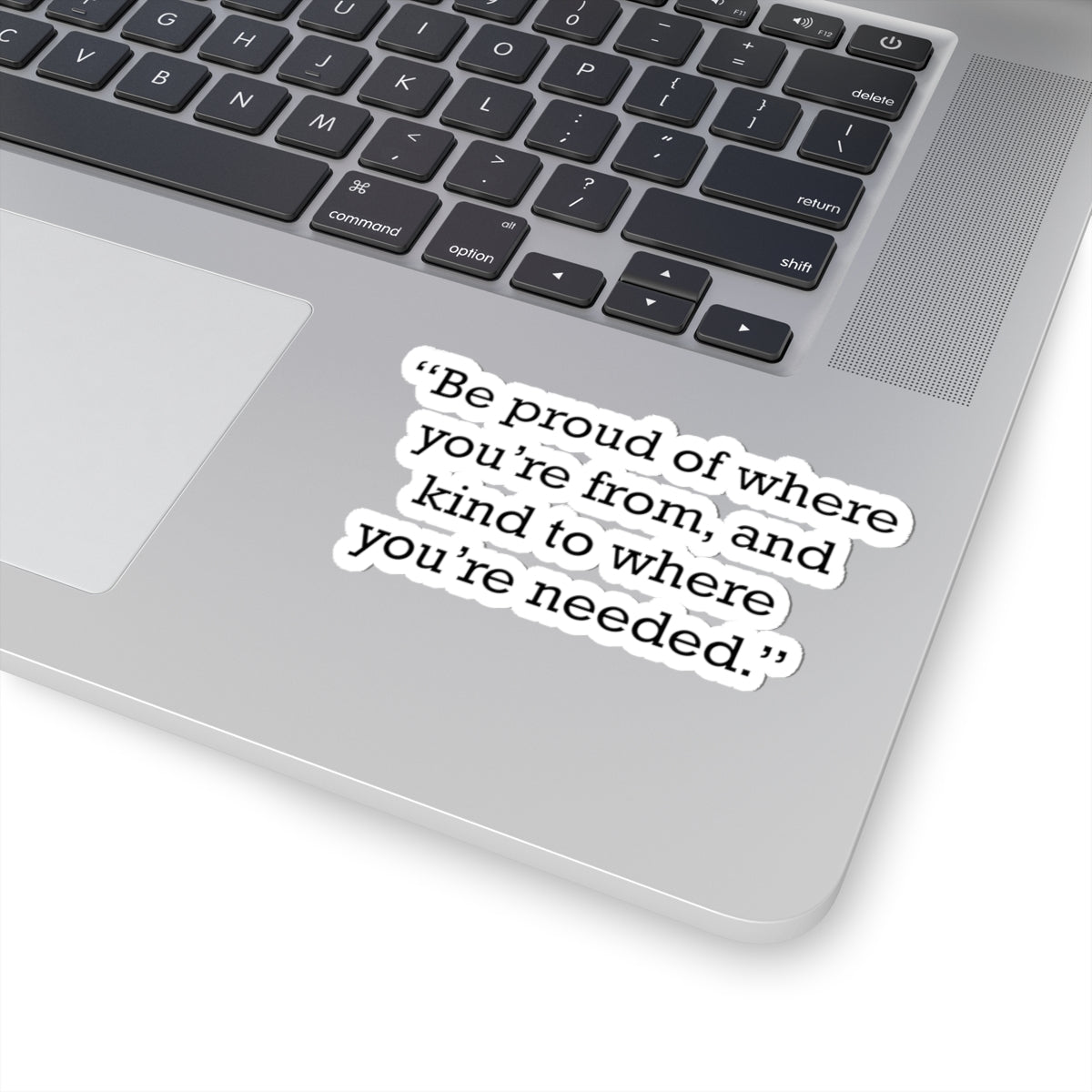 Quote 33 Be Proud Of Vintage Retro Vinyl Sticker - Black Logo