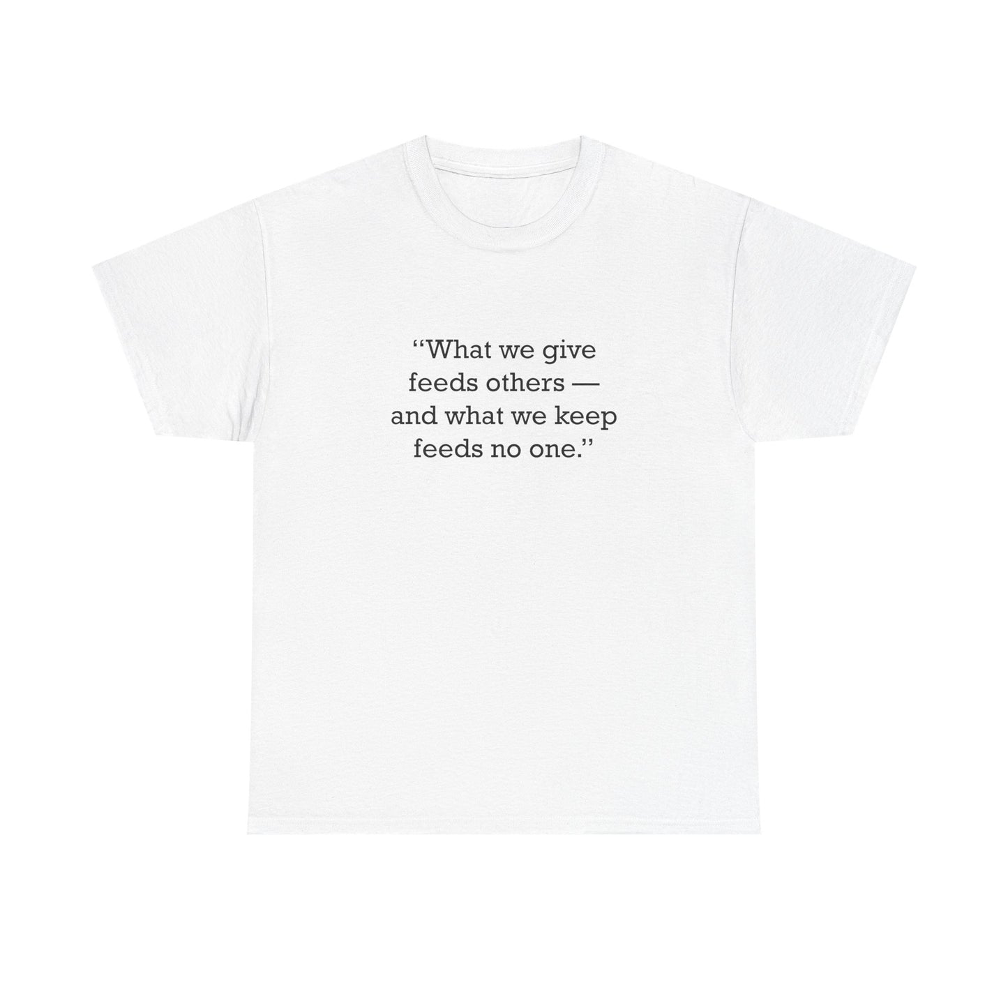 Quote 33 What We Give Vintage Retro Unisex Heavy Cotton Tee - Black Logo