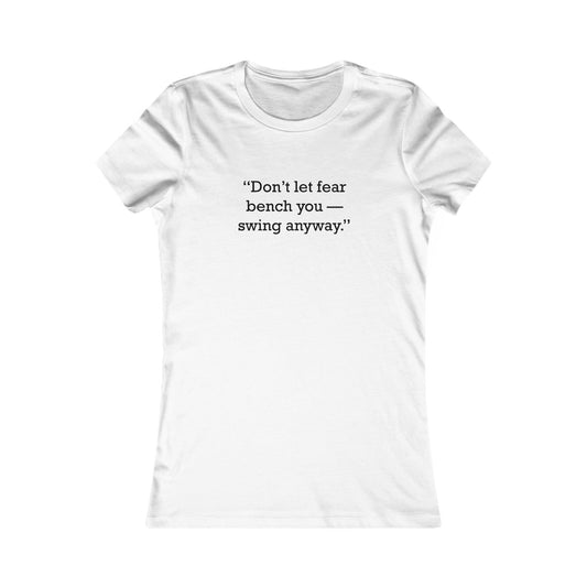 Quote 33 Don_T-Let-Fear Ringspun Cotton Fitted Vintage Retro Womens Tee - Black Logo