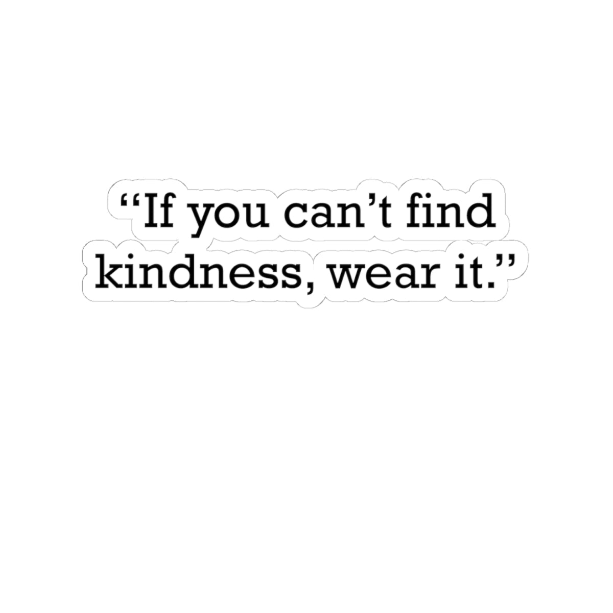 Quote 33 If You Cant Vintage Retro Vinyl Sticker - Black Logo