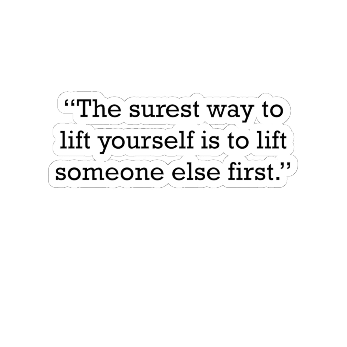 Quote 33 The Surest Way Vintage Retro Vinyl Sticker - Black Logo