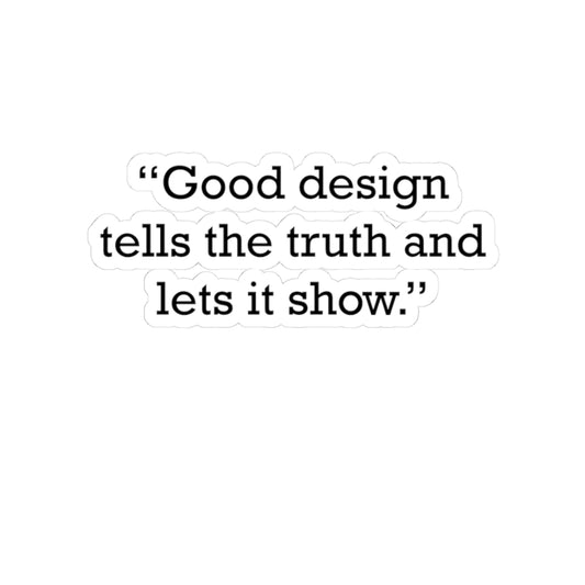 Quote 33 Good Design Tells Vintage Retro Vinyl Sticker - Black Logo