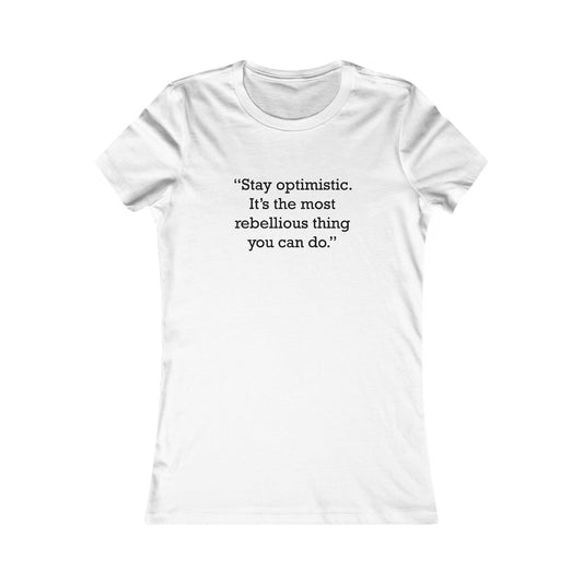 Quote 33 Stay Optimistic Its Vintage Retro Womens Fitted Ringspun Cotton Tee - Black Logo