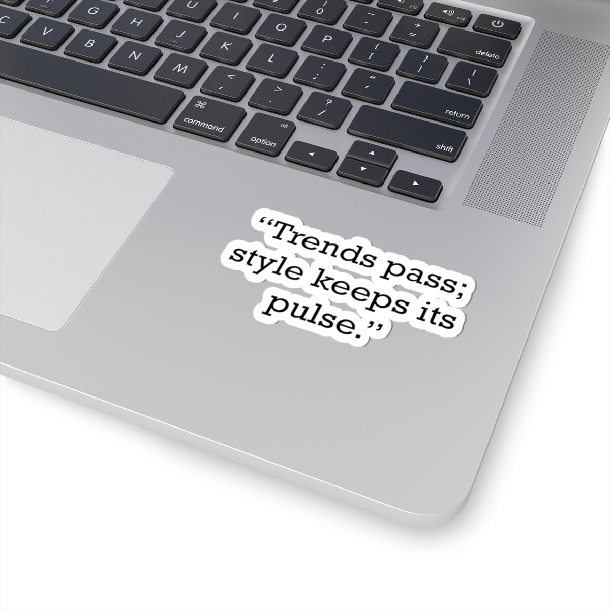 Quote 33 Trends Pass Style Vintage Retro Vinyl Sticker - Black Logo