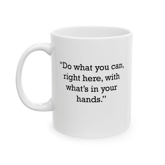 Quote 33 Do What You Vintage Retro Ceramic Mug - Black Logo
