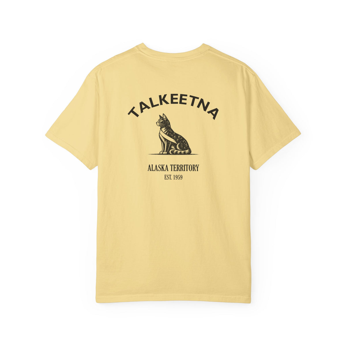 Talkeetna Alaska Cat Mayor Garment-Dyed Heavyweight Tee