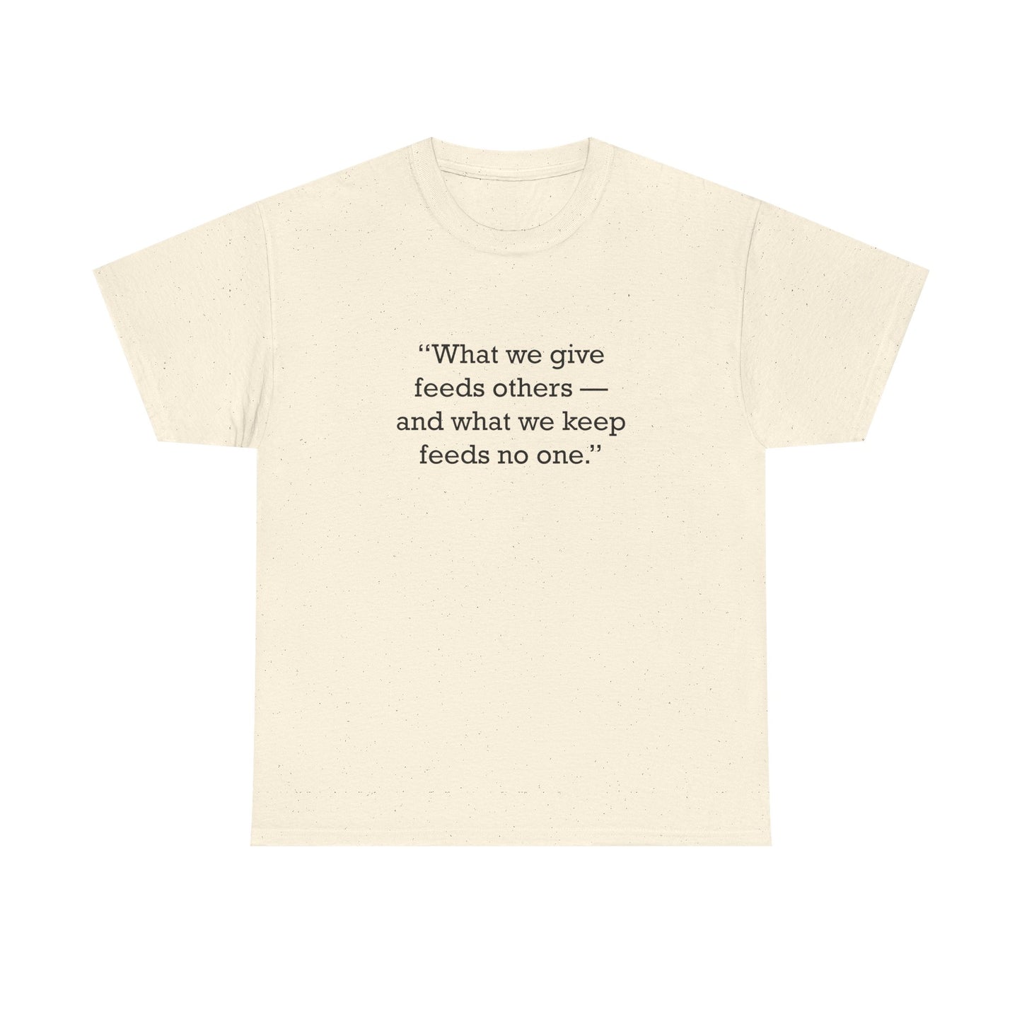 Quote 33 What We Give Vintage Retro Unisex Heavy Cotton Tee - Black Logo