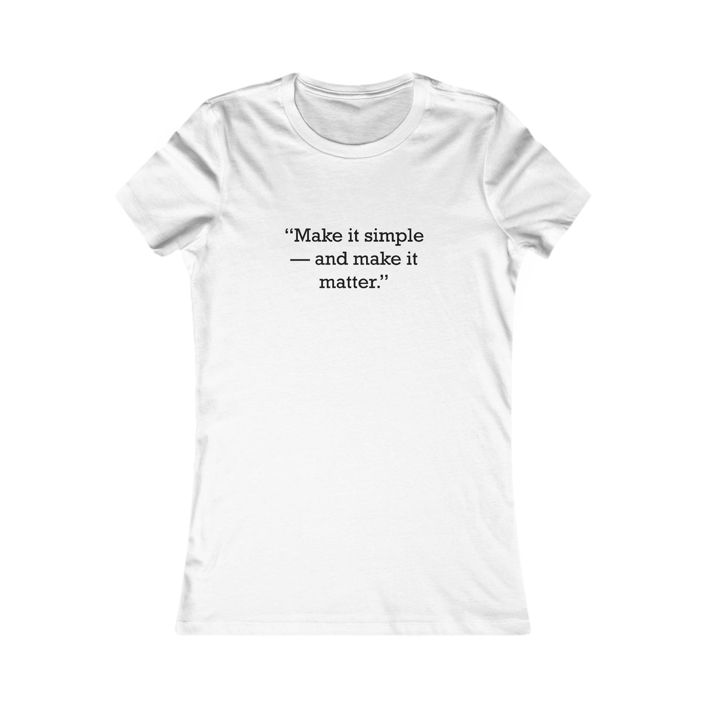 Quote 33 Make It Simple Vintage Retro Womens Fitted Ringspun Cotton Tee - Black Logo