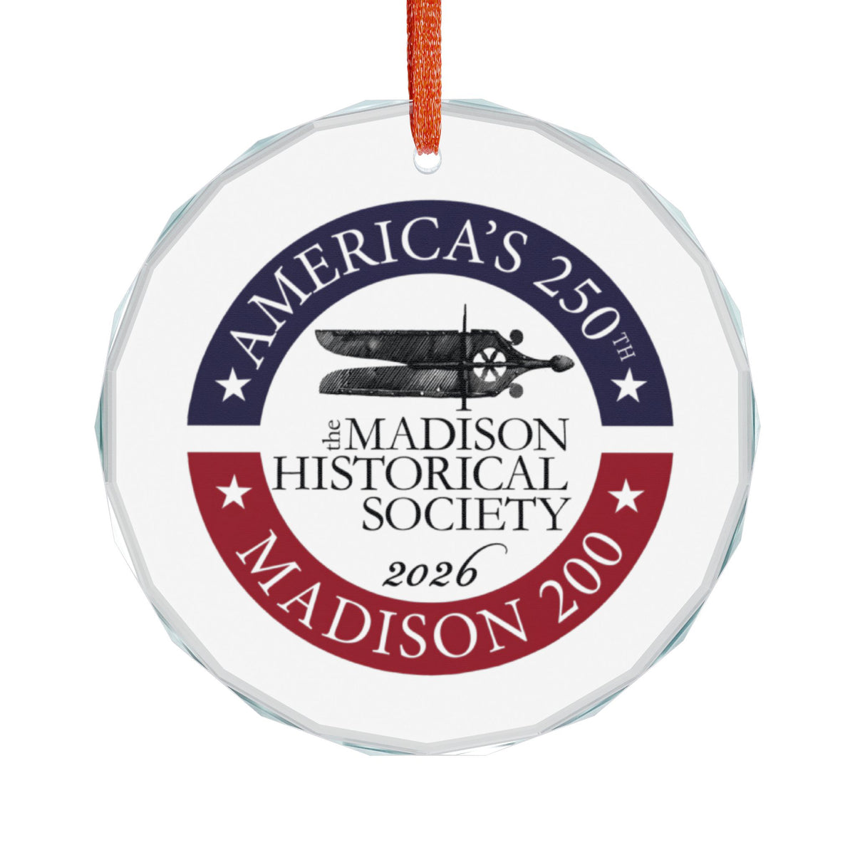 2026 Madison Historical Society Holiday Ornament — Madison 200, America's 250th
