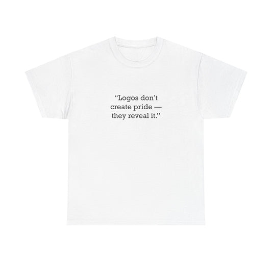 Quote 33 Logos Dont Create Vintage Retro Unisex Heavy Cotton Tee - Black Logo