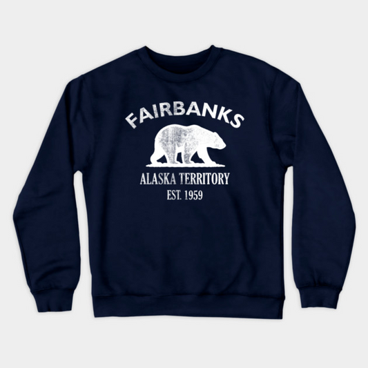 Fairbanks Alaska Vintage Retro Crewneck Sweatshirt - White Logo - Various Colors