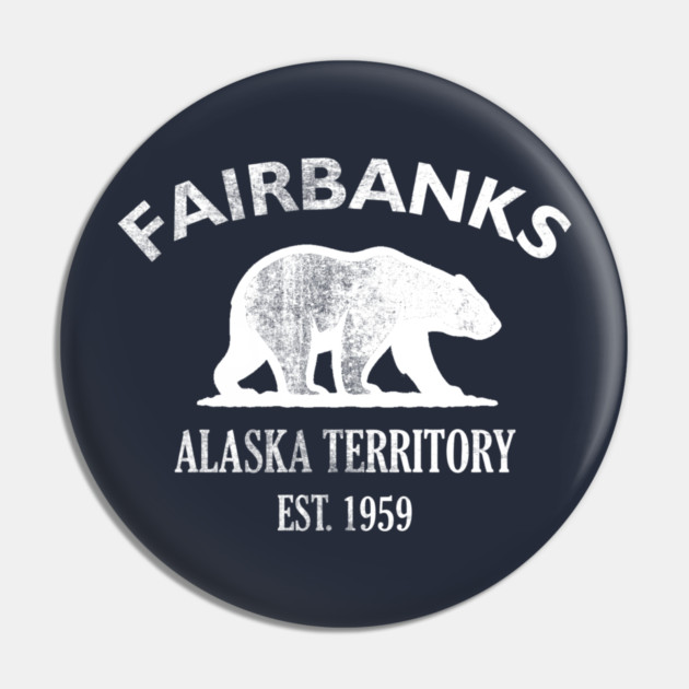 Fairbanks Alaska Vintage Retro Pin - White Logo