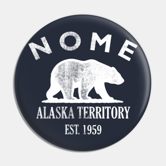 Nome Alaska Vintage Retro Pin - White Logo