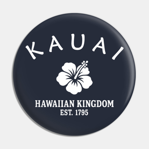 Kauai Hawaii Vintage Retro Pin - White Logo